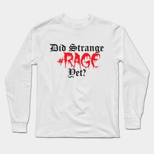 #RAGESTRANGE Long Sleeve T-Shirt